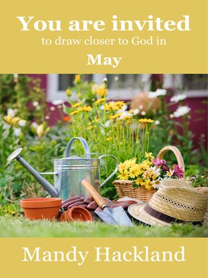 cover image of You Are Invited to Draw Closer to God in May